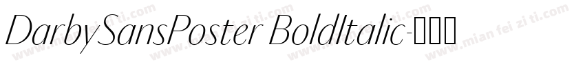 DarbySansPoster BoldItalic字体转换